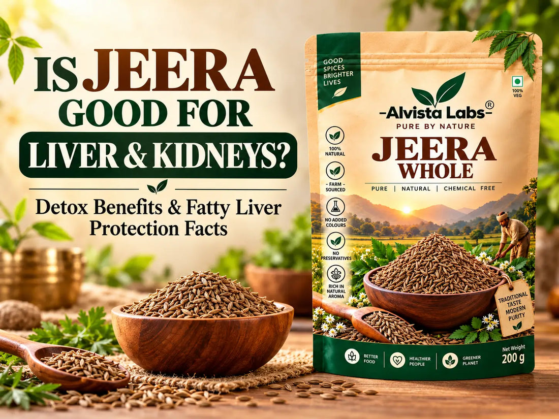 Alvista Labs Jeera Whole pack with raw cumin seeds in wooden bowl discussing if jeera is good for liver and kidneys